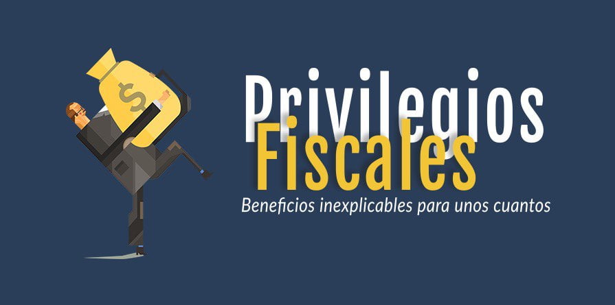 privilegios fiscales